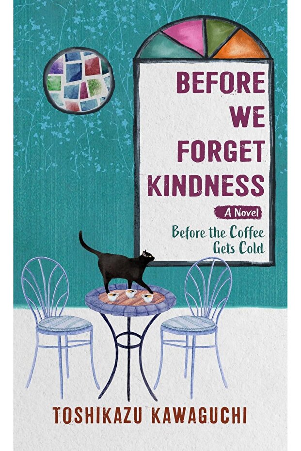 Before We Forget Kindness