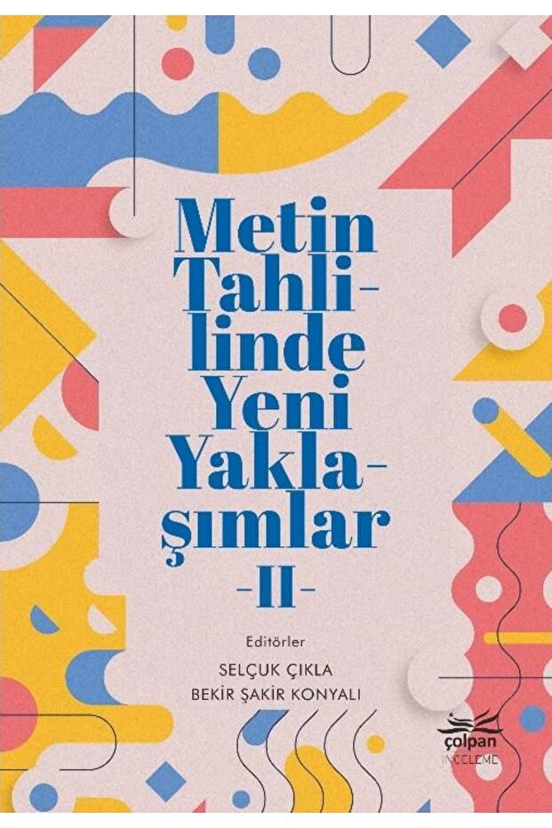 Metin Tahlilinde Yeni Yaklaşımlar - II