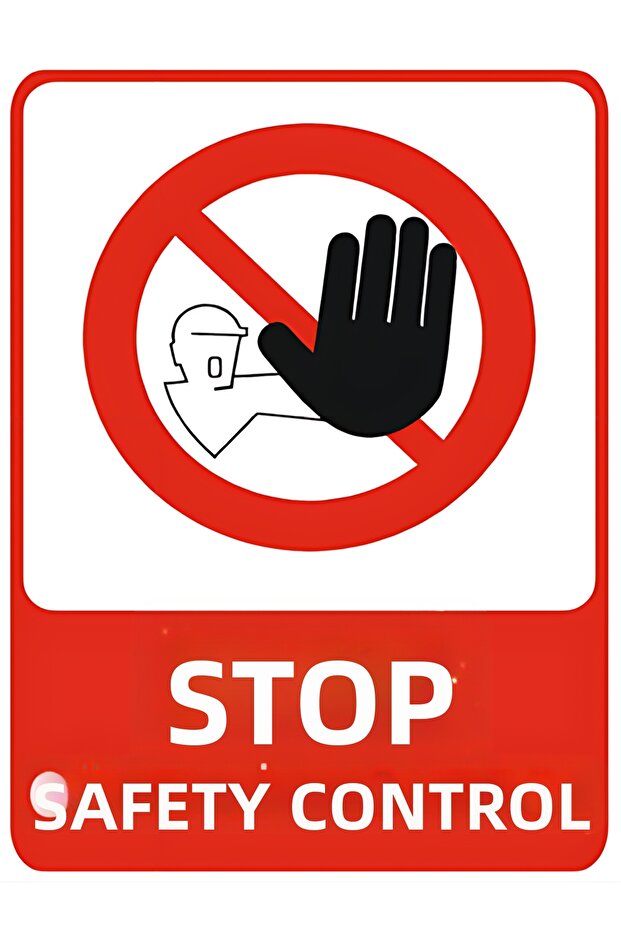 Stop Safety Control Decoca Printing – 3 mm Forex Warning Sign 25 cm × 35cm