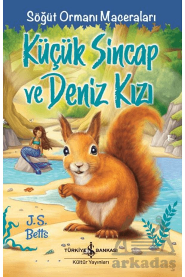Little Squirrel and the Mermaid – Söğüt Ormanı Maceraları