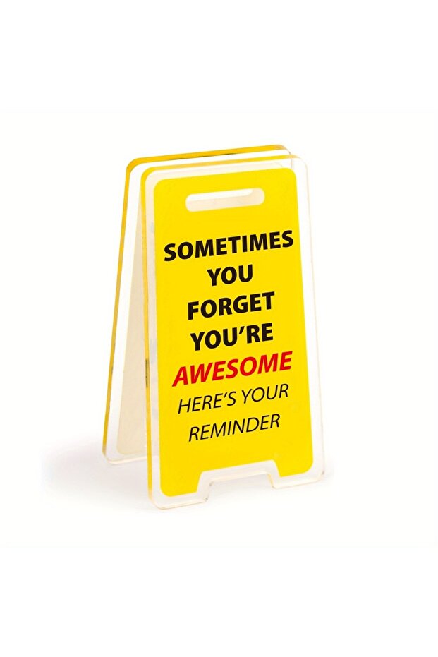 Style-A [2D Flat]Humorous "Sometimes You Forget You're Amazing,This is a Reminder" Acrylic Desk Sign