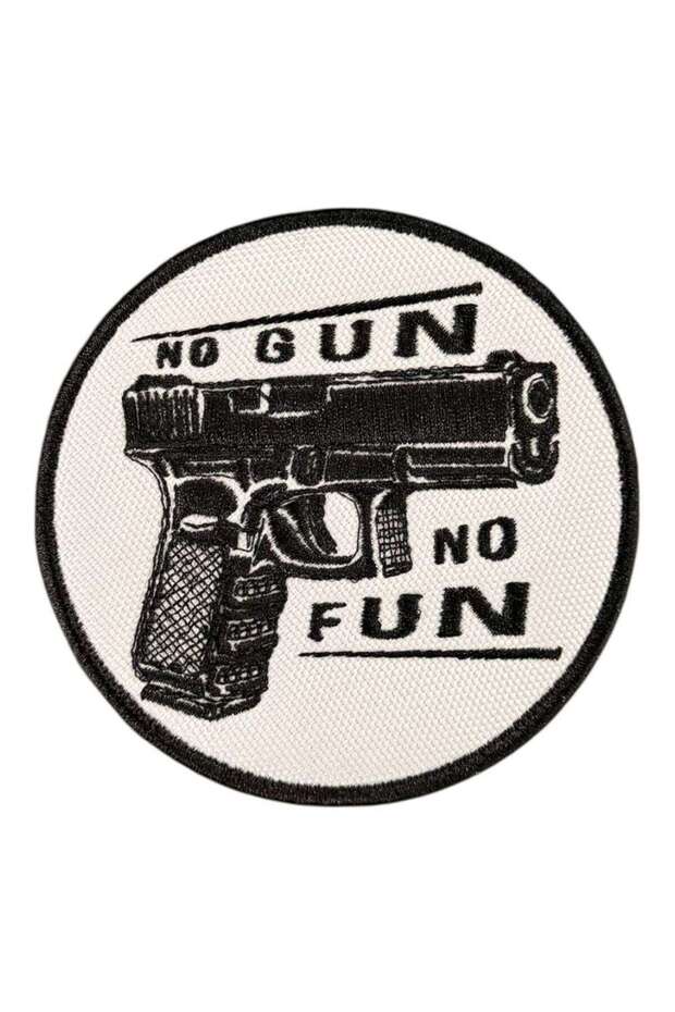 No Gun No Fun Silah Tabanca Nakış Patch Peç