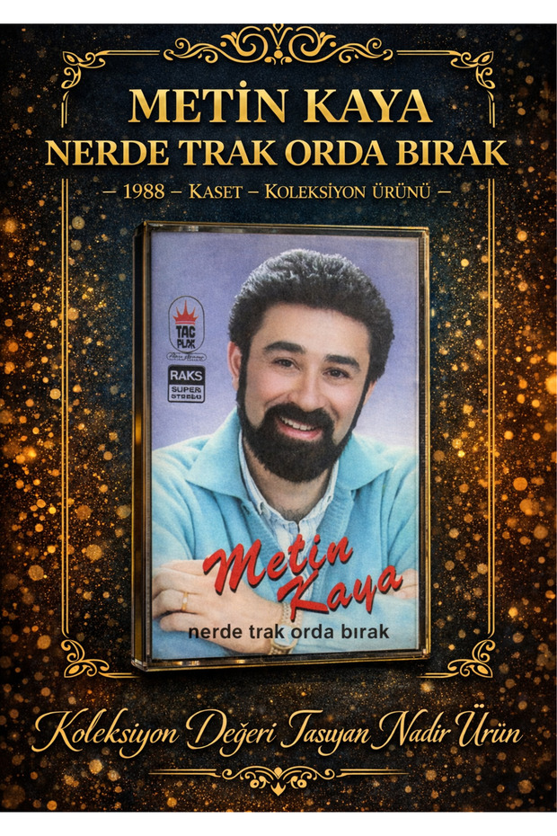 Meti̇n Kaya – Nerde Trak Orda Birak (1988) - Cassette – Collectible Item