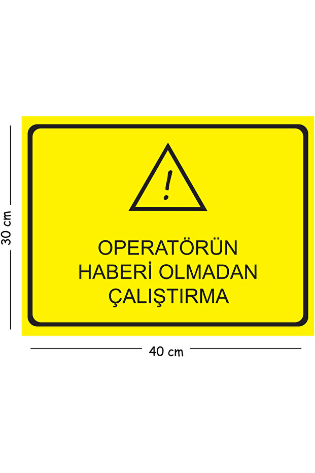 Metal Operator's Notice Without Notice Operation 30X40 cm A3 Warning Work Safety Sign