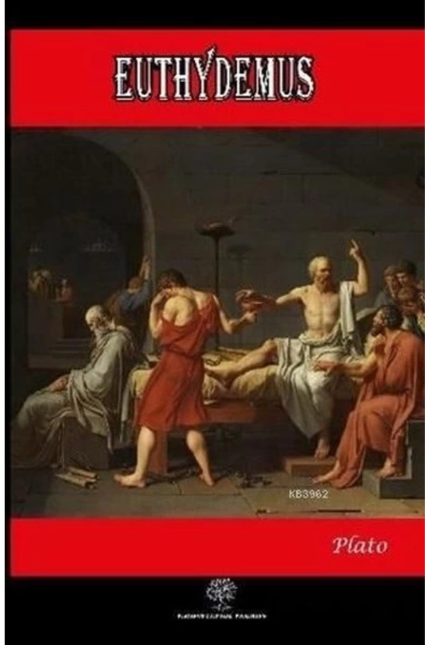 Euthydemus kitabı - Plato - Platanus Publishing