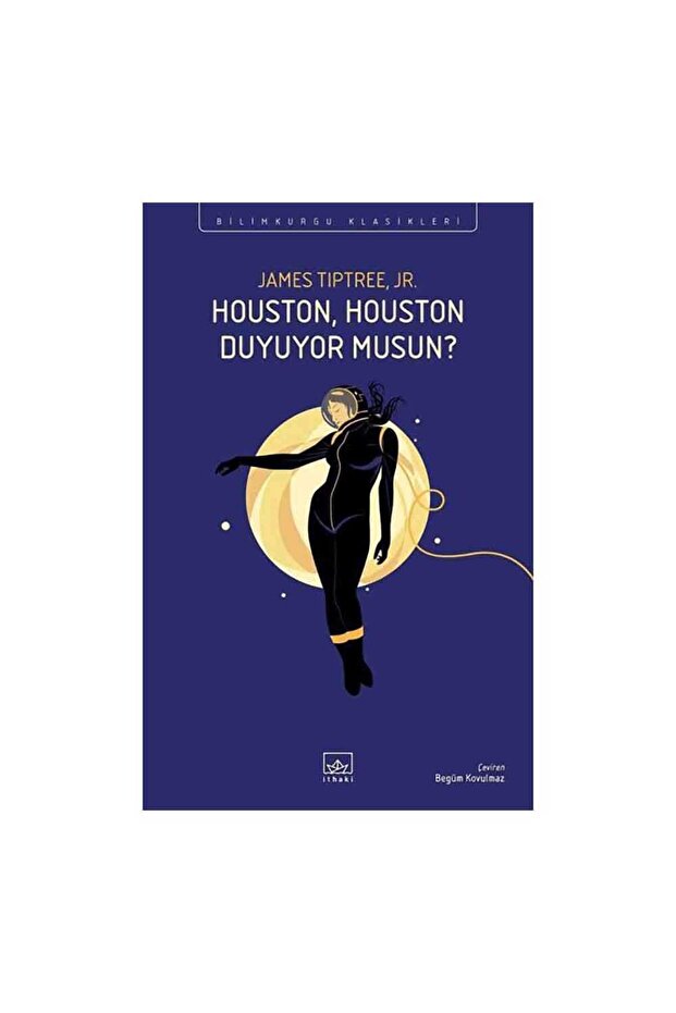 Houston, Houston Duyuyor Musun?