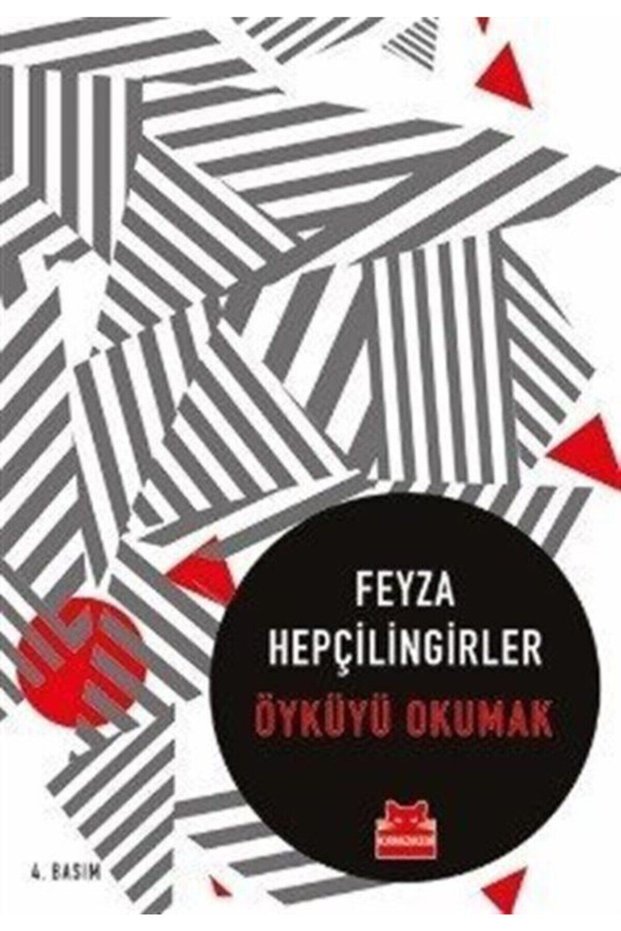 Öyküyü Okumak Feyza Hepçilingirler Kırmızı Kedi Yayınları / - Feyza Hepçilingirler