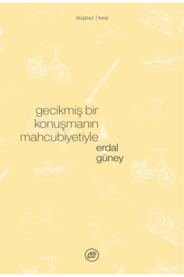 Gecikmiş Bir Konuşmanın Mahcubiyetiyle