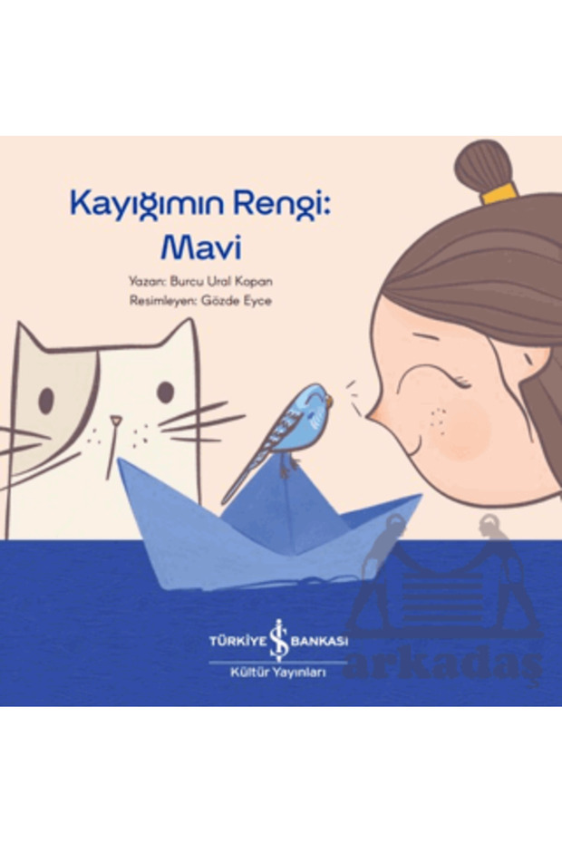 Kayığımın Rengi: Mavi