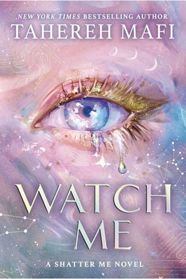 Watch Me (Shatter Me Series)
