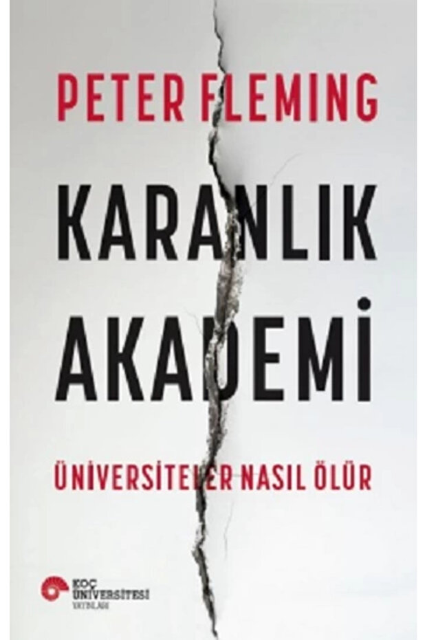 Dark Academia How Universities Die