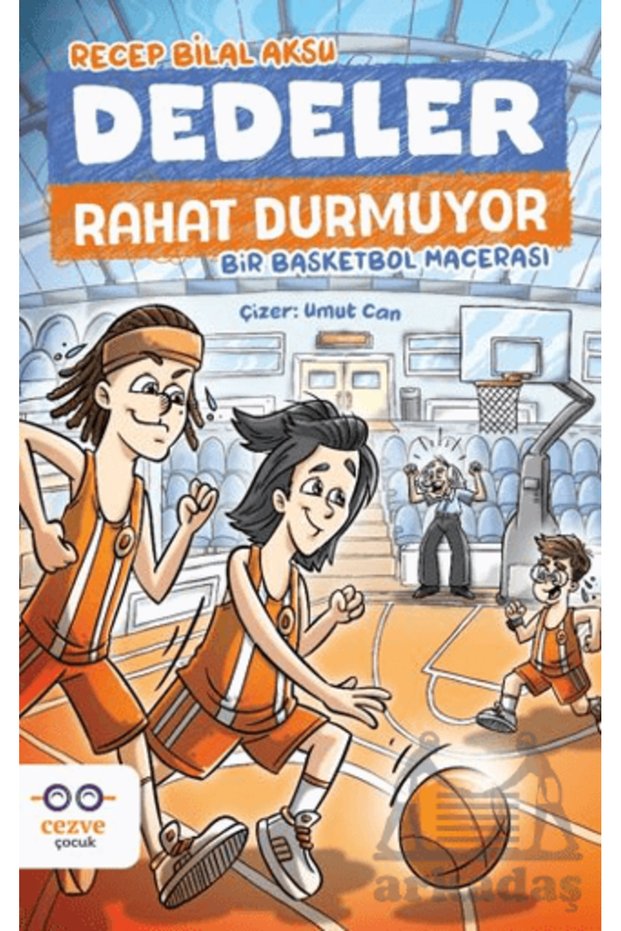 Dedeler Doesn'T Stop – Bir Basketbol Macerası