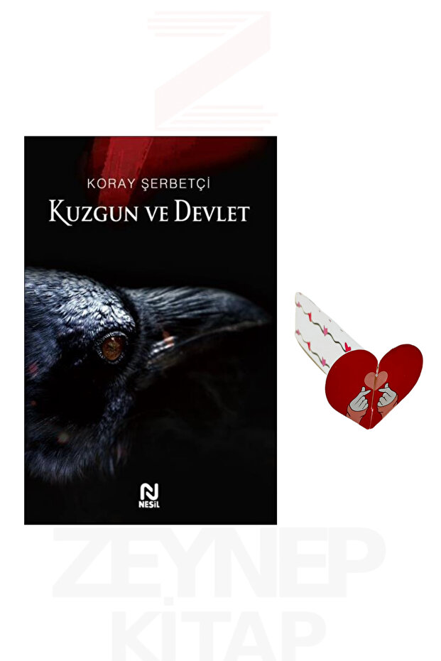Kuzgun ve Devlet - Koray Şerbetçi (Kalp Ayraç Hediye)
