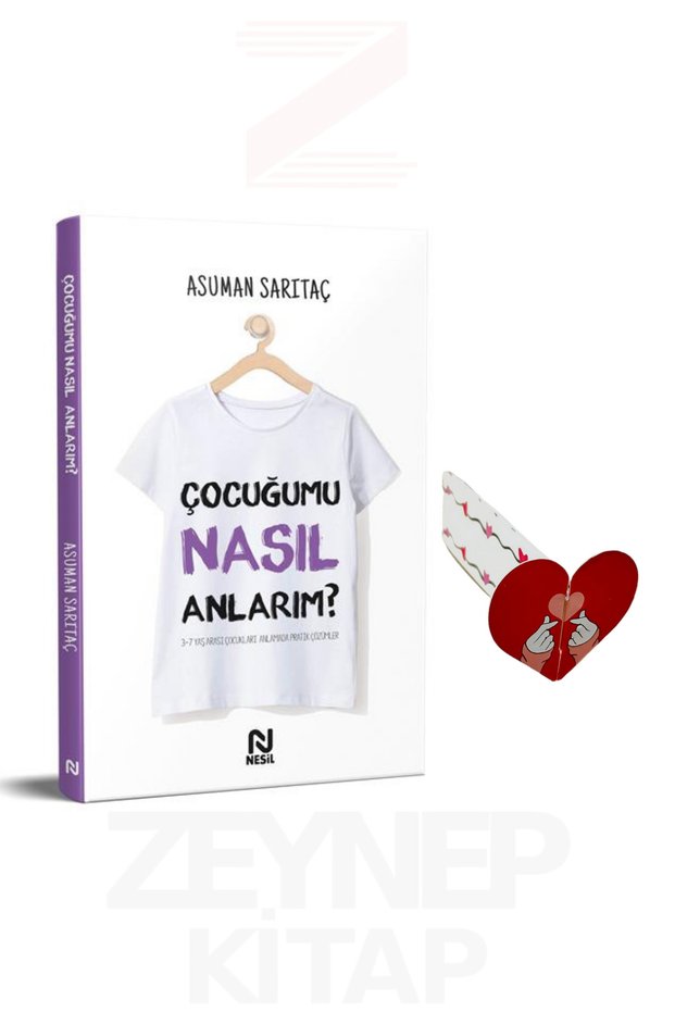Çocuğumu Nasıl Anlarım - Asuman Sarıtaç (Kalp Ayraç Hediye)