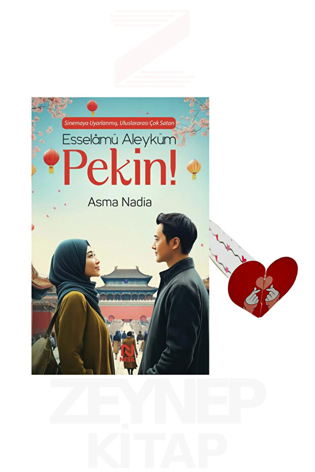 Esselamu Aleyküm Pekin - Asma Nadia (Kalp Ayraç Hediye)