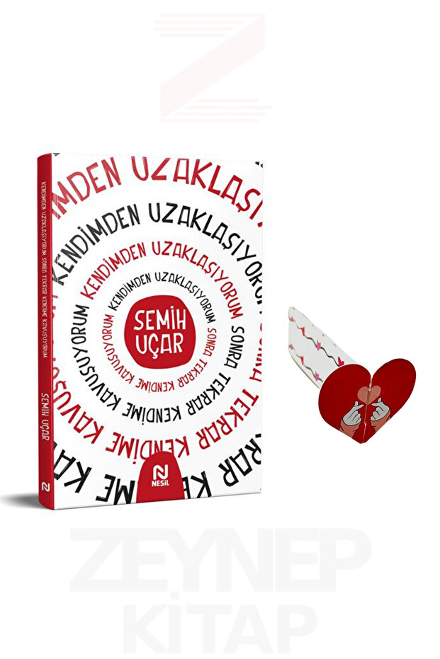 Kendimden Uzaklaşıyorum - Semih Uçar (Kalp Ayraç Hediye)
