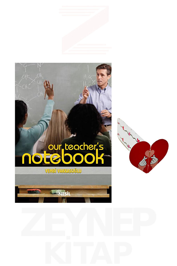 Our Teacher's Notebook - Vehbi Vakkasoğlu (Kalp Ayraç Hediye)