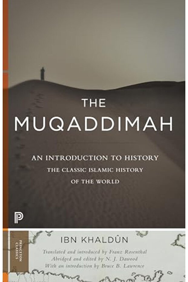 The Muqaddimah: An Introduction to History (Princeton Classics)