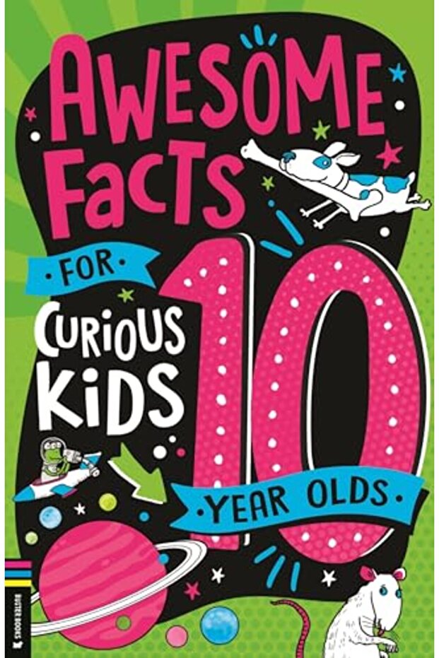 Awesome Facts For Curious Kids: 10 Year Olds