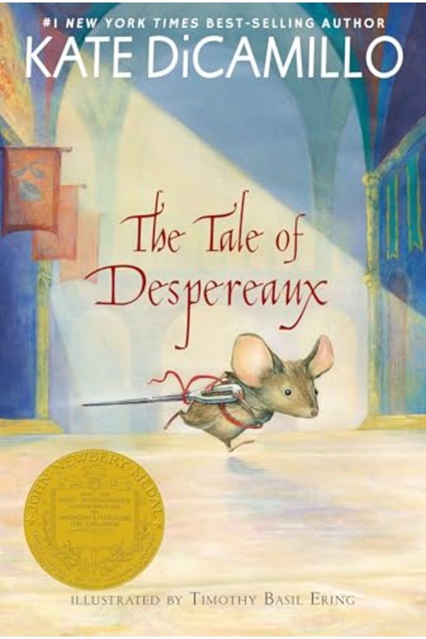 The Tale of Despereaux: Being the Story of a Mouse, a Princess, Some Soup, and a Spool of Thread