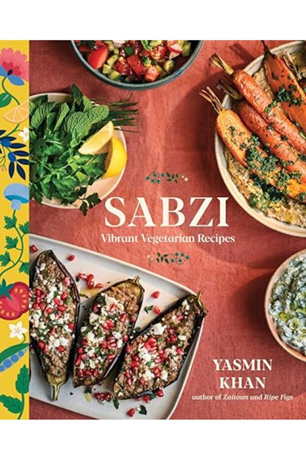 Sabzi: Vibrant Vegetarian Recipes