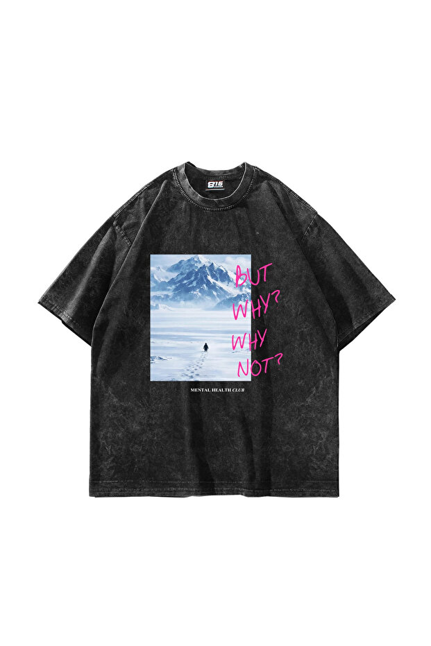 But Why Printed Oversized Unisex Washable Black Tshirt