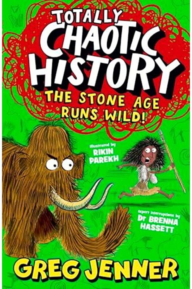Totally Chaotic History: The Stone Age Runs Wild!