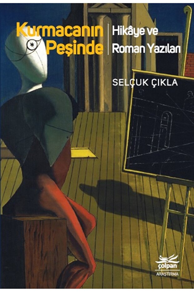 Kurmacanın Peşinde - Selçuk Çıkla