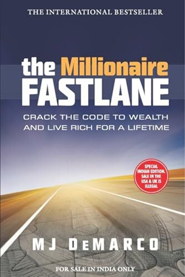 The Millionaire Fastlane: Crack the Code to Wealth and Live Rich for a Lifetime