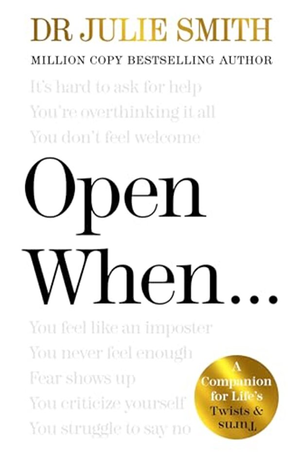 Open When…