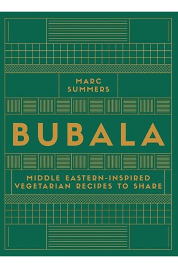 Bubala: Middle Eastern-inspired Vegetarian Recipes to Share