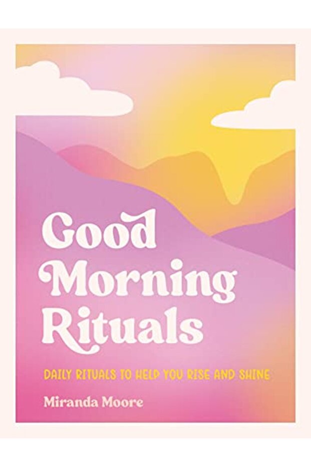 Good Morning Rituals