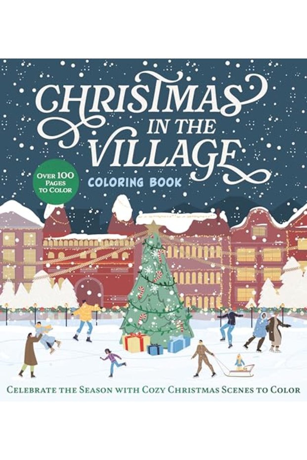 Christmas in the Village Coloring Book: Celebrate the Season with Cozy Christmas Scenes to Color