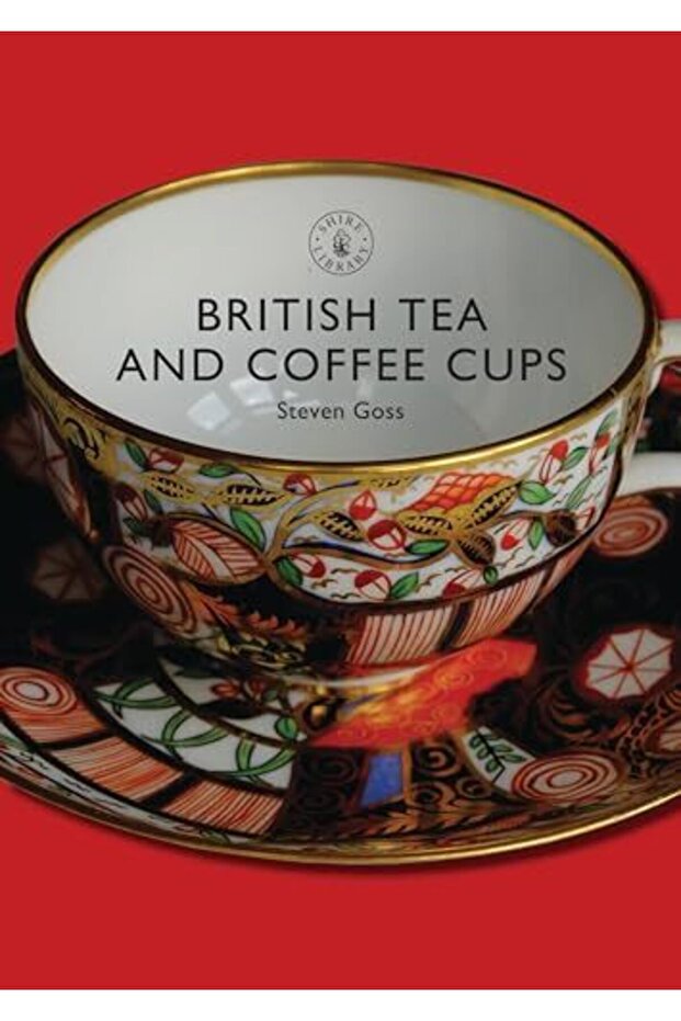 British Tea and Coffee Cups, 1745-1940