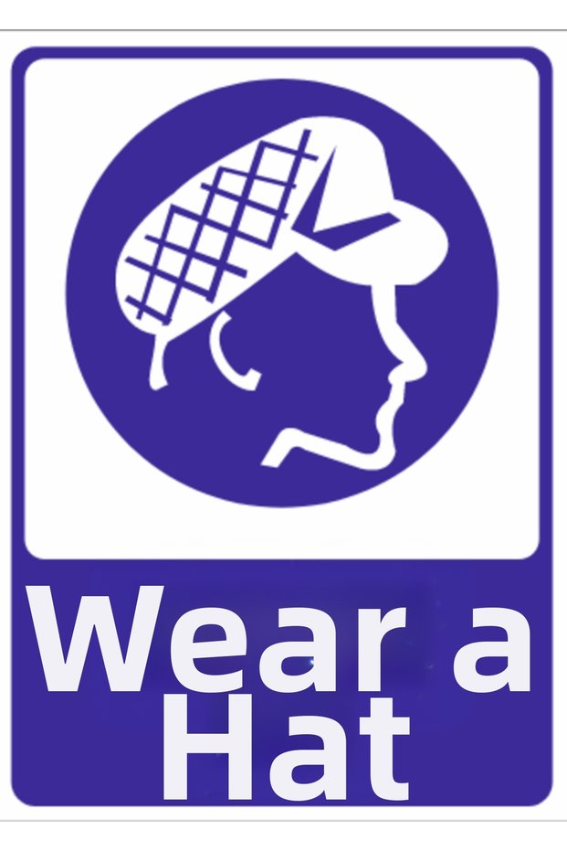 Wear a Hat High Quality Dekota Print – 3 mm Forex Warning Sign 25 cm × 35cm