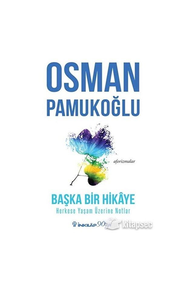 Başka Bir Hikaye - Herkese Yaşam Üzerine Notlar - 2