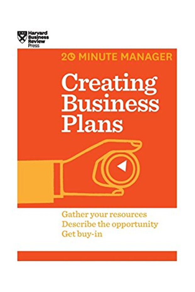 Creating Business Plans (HBR 20-Minute Manager Series)