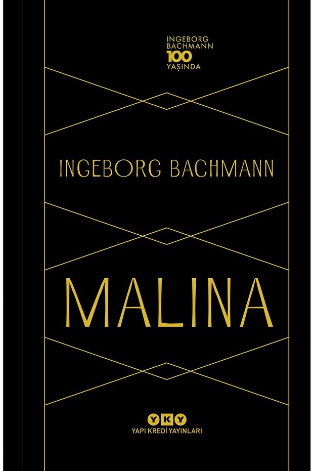 Malina - Ingeborg Bachmann 100 Yaşında