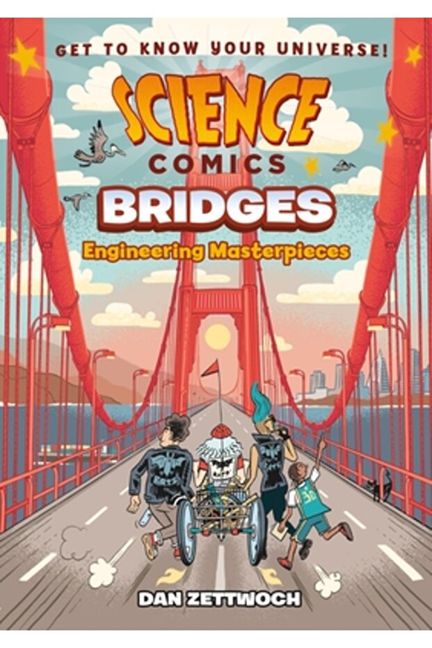 Science Comics: Bridges: Engineering Masterpieces - 1
