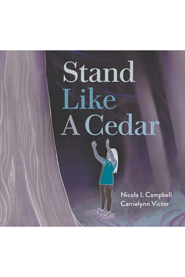 Stand Like a Cedar - 1