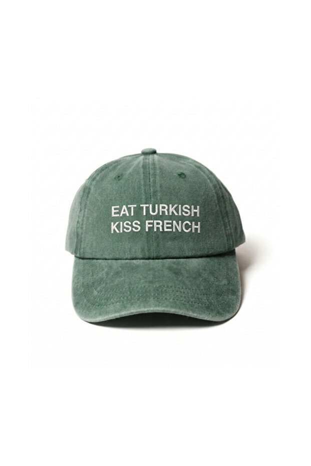 ''Eat Turkish Kiss French'' Embroidered Washed Cap