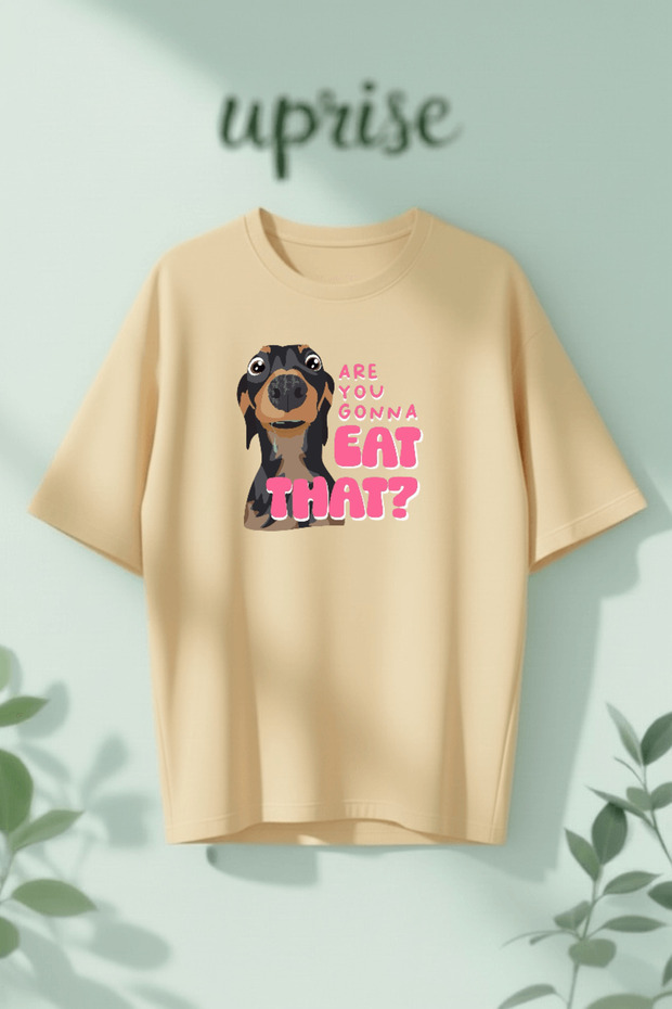 Are You Gonna Eat That Dog Printed Cotton Lu Oversized T-Shirt