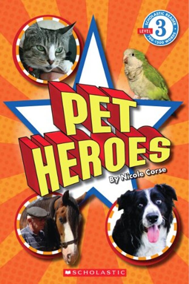 Pet Heroes (Scholastic Reader, Level 3) - 1