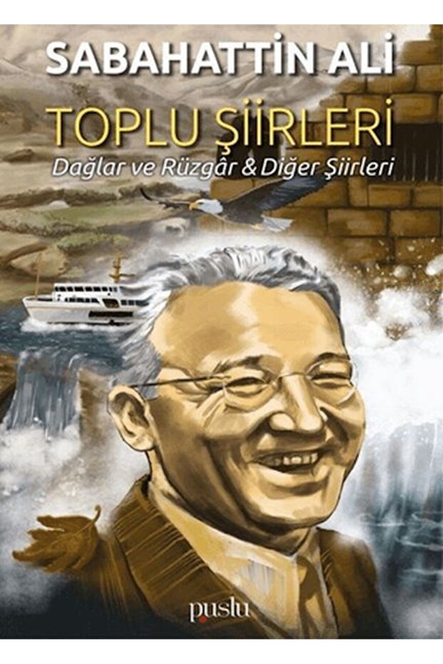 Collected Poems; Dağlar ve Rüzgar - Other Poems