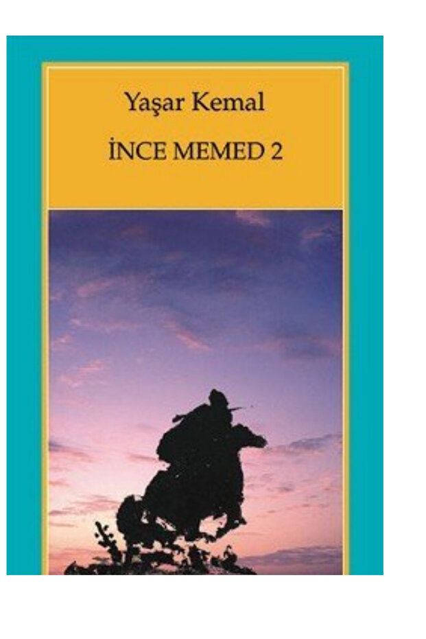 YAŞAR KEMAL İNCE MEMED 2. KİTAP