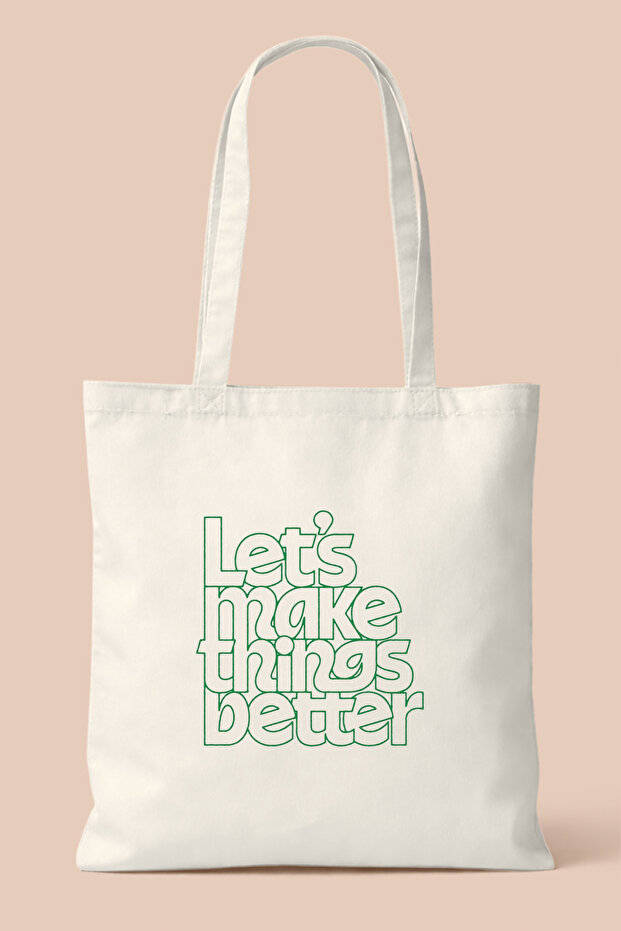 Let's Make Things Better Printed Bez Bag
