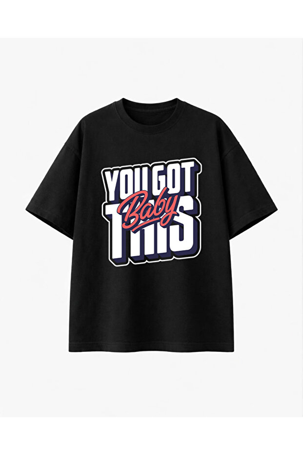You Got This Baby Printed Black T-Shirt