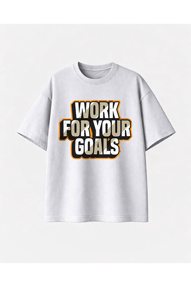 Work for Your Goals Printed White Tshirt