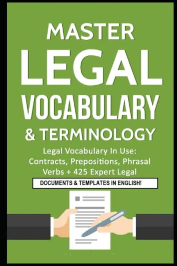 Master Legal Vocabulary & Terminology- Legal Vocabulary In Use: Contracts, Prepositions, Phrasal Ver