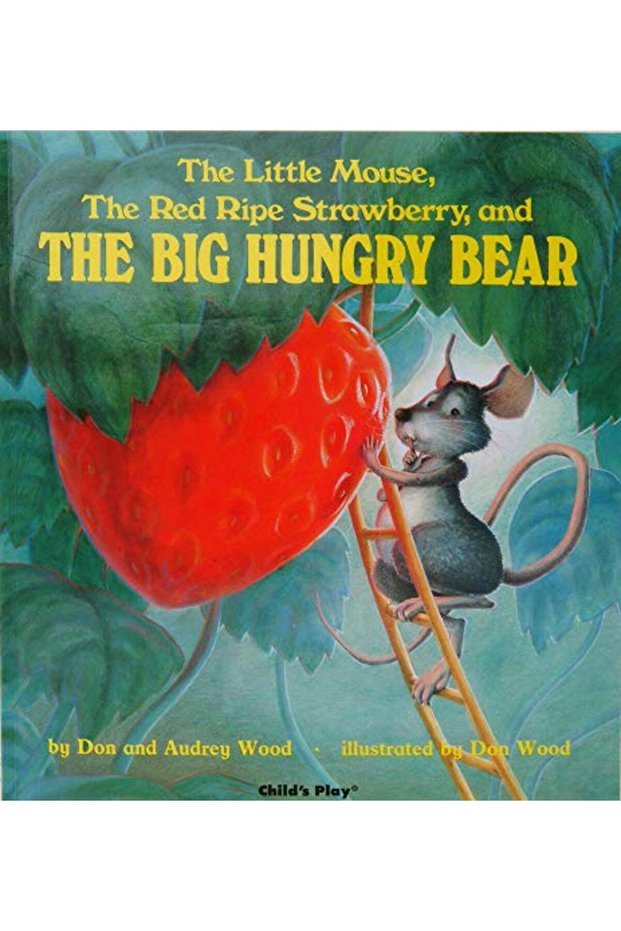 The Little Mouse, the Red Ripe Strawberry, and the Big Hungry Bear (Child's Play Library)
